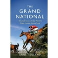 thumbnail image 1 of The Grand National : A Celebration of the World’s Most Famous Horse Race (Paperback), 1 of 1