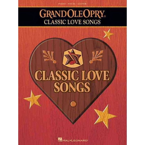 The Grand Ole Opry - Classic Love Songs
