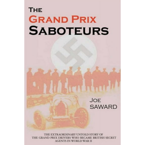 The Grand Prix Saboteurs (Paperback)