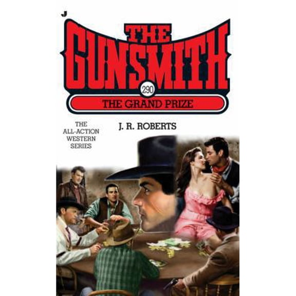 Pre-Owned The Grand Prize (The Gunsmith, Book 290) (Unknown) 0515140708 9780515140705