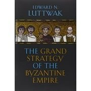 Angle View: Pre-Owned The Grand Strategy of the Byzantine Empire (Hardcover) 0674035194 9780674035195