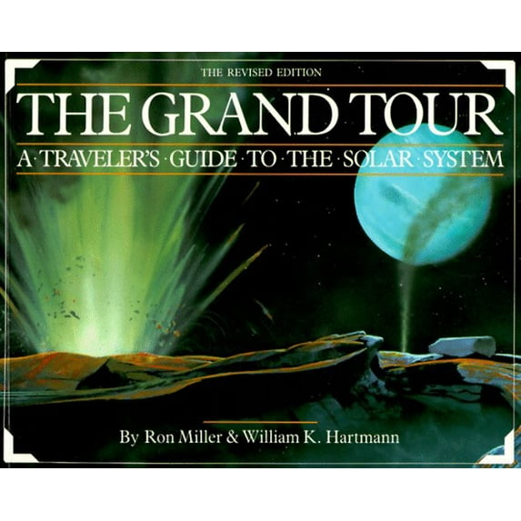 Pre-Owned The Grand Tour: Traveller's Guide to the Solar System Paperback