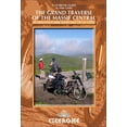thumbnail image 1 of The Grand Traverse of the Massif Central : By Mountain Bike, Road Bike or On Foot (Edition 1) (Paperback), 1 of 1