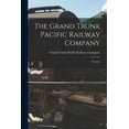 thumbnail image 1 of The Grand Trunk Pacific Railway Company [microform] : Statutes (Paperback), 1 of 1
