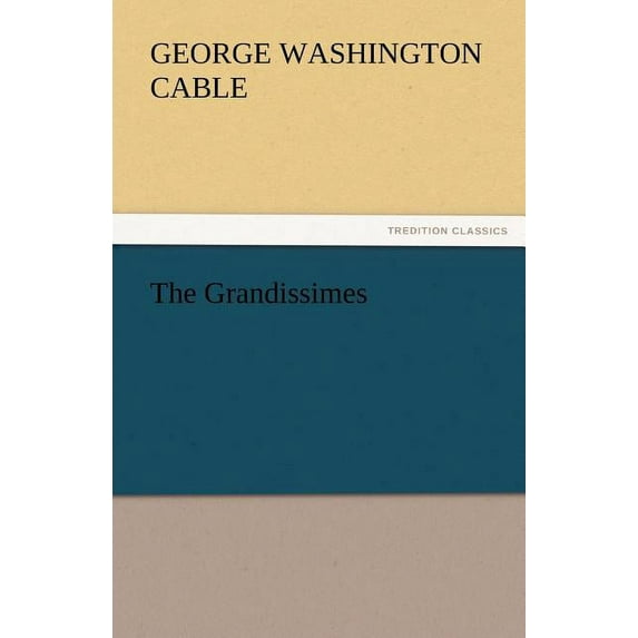 The Grandissimes (Paperback)