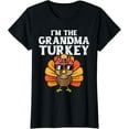 thumbnail image 1 of The Grandma Turkey Matching Family Thanksgiving Grandmother T-Shirt, 1 of 3