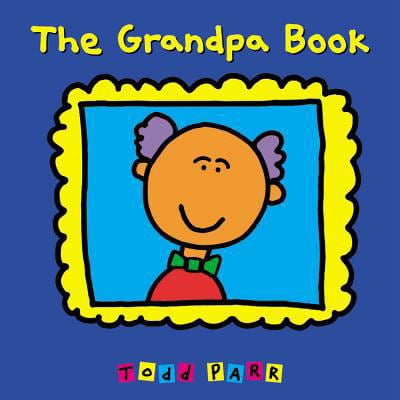 Pre-Owned The Grandpa Book (Hardcover) 0316058017 9780316058018