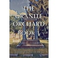 thumbnail image 1 of The Granite Orchard: The Granite Orchard : Book 1 (Series #1) (Hardcover), 1 of 1