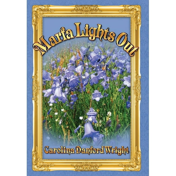 The Granny Avengers Marfa Lights Out, Book 2, (Hardcover)