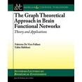 thumbnail image 1 of The Graph Theoretical Approach in Brain Functional Networks: Theory and Applications, 1 of 1