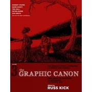 The Graphic Canon Series The Graphic Canon, Vol. 3 From Heart of Darkness to Hemingway to Infinite Jest Paperback