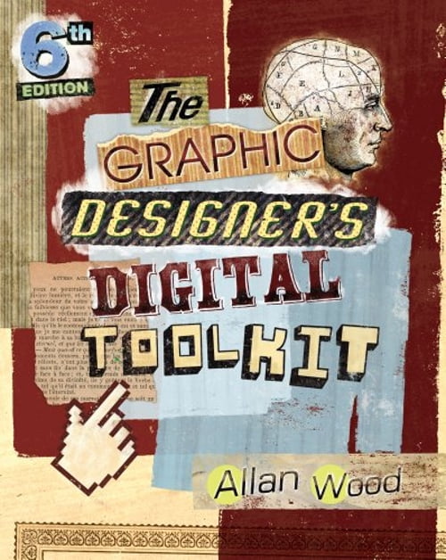 Pre-Owned The Graphic Designer's Digital Toolkit: A Project-Based ...