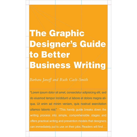 The Graphic Designer's Guide to Better Business Writing (Paperback)