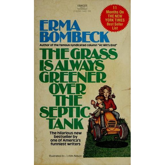 Pre-Owned The Grass is Always Greener over the Septic Tank, 9780449201060, 0449201066, Paperback,