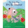thumbnail image 1 of The Grass May Not Be Greener: With Help from a Friendly Fairy, Mr. Bunny Learns to Be Happy in His Own Body in this Utte, (Paperback), 1 of 1