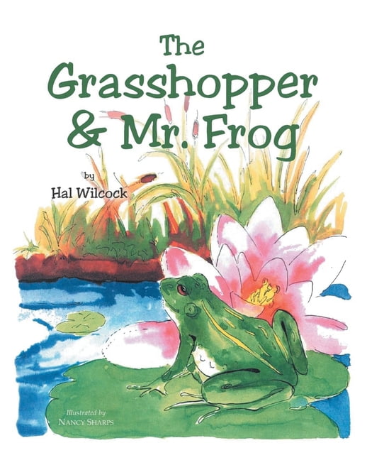 The Grasshopper and Mr. Frog, (Paperback)