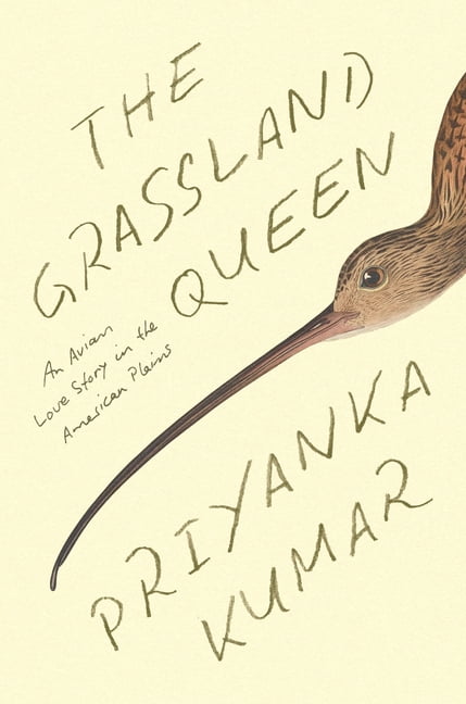 The Grassland Queen: An Avian Love Story in the American Plains, (Hardcover)