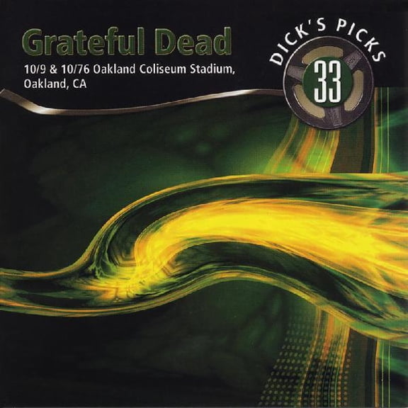 Dicks Picks Vol. 33 10/9 & 10/10/76, Oakland Coliseum Stadium Oakland CA
