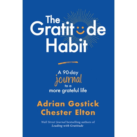 The Gratitude Habit: A 90-Day Journal to a More Grateful Life (Paperback)