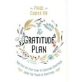 thumbnail image 1 of The Gratitude Plan : Your Step-By-Step Plan to Achieving Greatness Using the Power of Gratitude (Hardcover), 1 of 1
