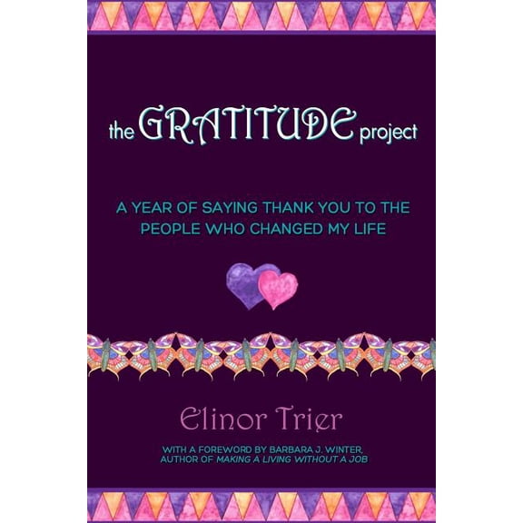 The Gratitude Project: A Year Of Saying Thank You To The People Who Changed My Life, (Paperback)