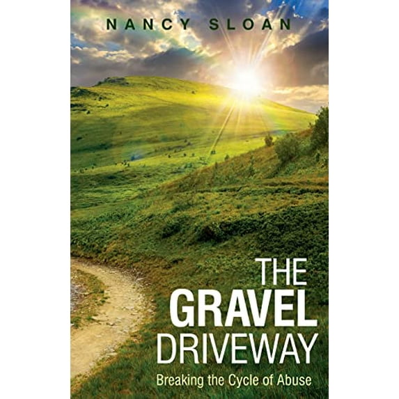 Pre-Owned The Gravel Driveway: Breaking the Cycle of Abuse (Paperback) 1952714613 9781952714610