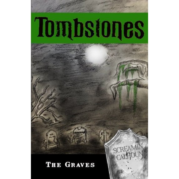 Pre-Owned The Graves (Tombstones) (Volume 2), 9781530854523, 1530854520, Paperback, 1 edition