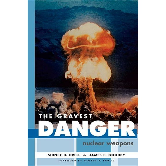 The Gravest Danger : Nuclear Weapons (Paperback)