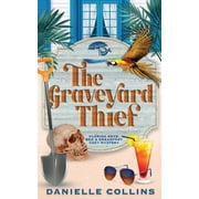 Florida Keys Bed & Breakfast Cozy Myster The Graveyard Thief, Book 2, Paperback