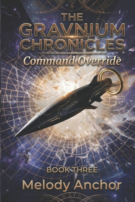 The Gravnium Chronicles: Command Override, (Paperback)
