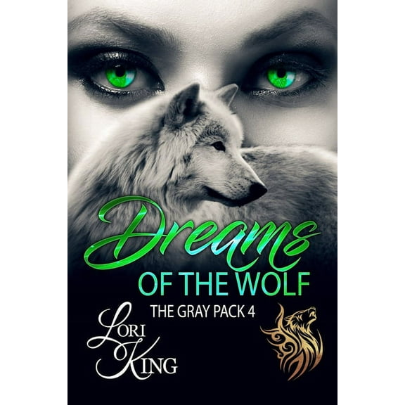 The Gray Pack: Dreams of the Wolf (Paperback)