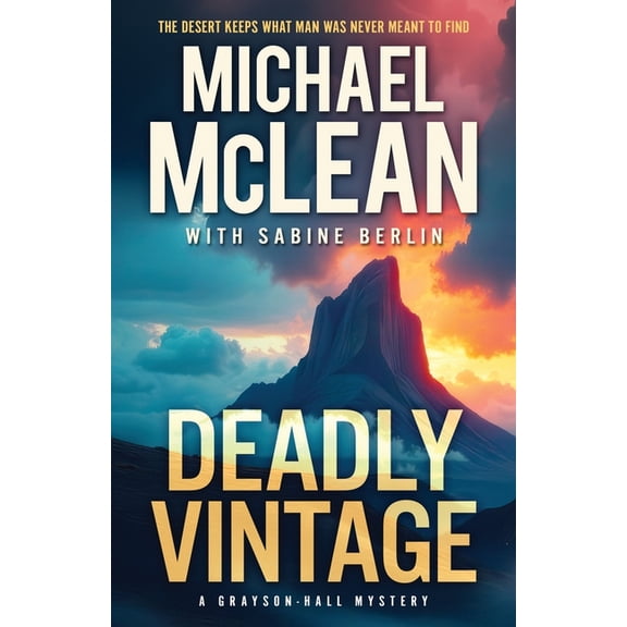 The Grayson-Hall Mysteries Deadly Vintage, Book 1, (Paperback)