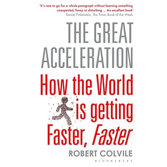 Pre-Owned The Great Acceleration: How the World is Getting Faster, Faster Paperback