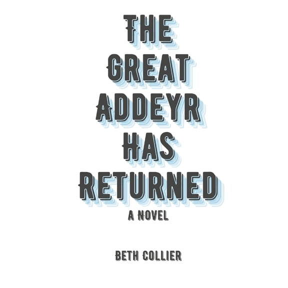 The Great Addeyr Has Returned, (Paperback)