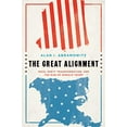 thumbnail image 1 of Pre-Owned The Great Alignment: Race, Party Transformation, and the Rise of Donald Trump (Paperback) 0300245734 9780300245738, 1 of 1