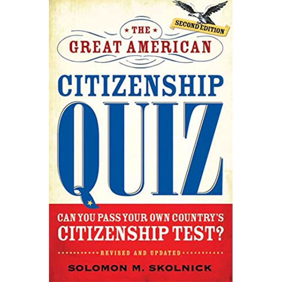 Pre-Owned The Great American Citizenship Quiz: Revised and Updated (Paperback) 0802717799 9780802717795