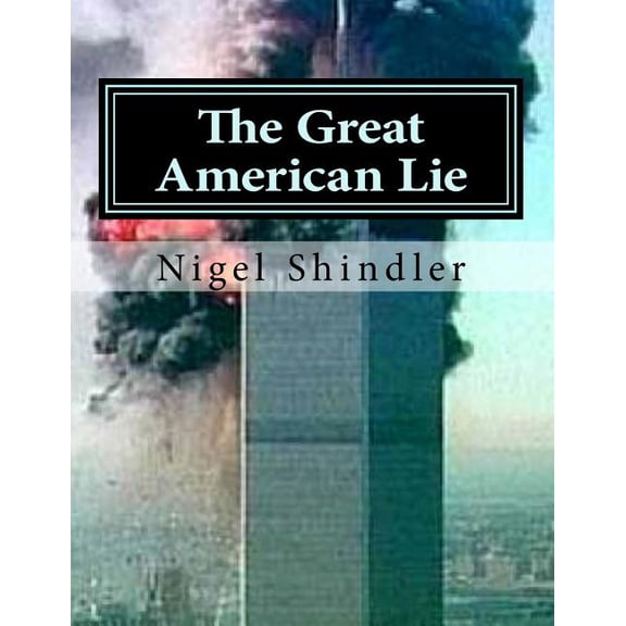 The Great American Lie: World Destruction