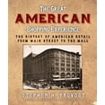thumbnail image 1 of Pre-Owned The Great American Shopping Experience: The History of American Retail from Main Street to the Mall Paperback, 1 of 1