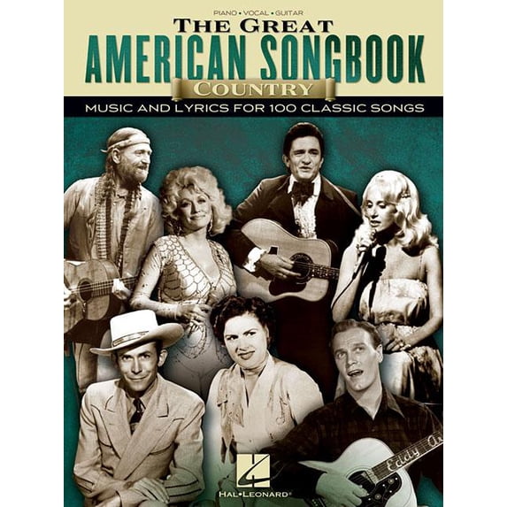 The Great American Songbook - Country: Music and Lyrics for 100 Classic Songs, (Paperback)