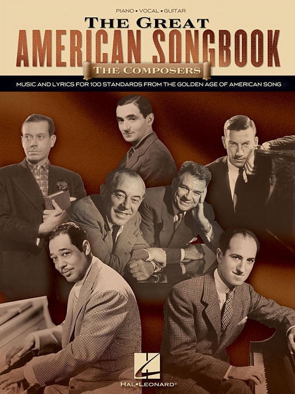 The Great American Songbook - The Composers Piano, Vocal and Guitar Sheet Music Collection 100+ Jazz and Broadway Standa, (Paperback)
