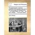 thumbnail image 1 of The Great Assize: A Sermon Preached at the Assizes Held Before the Honourable Sir Edward Clive, ... on Friday, March 10, 1758. ... by Jo, 1 of 1