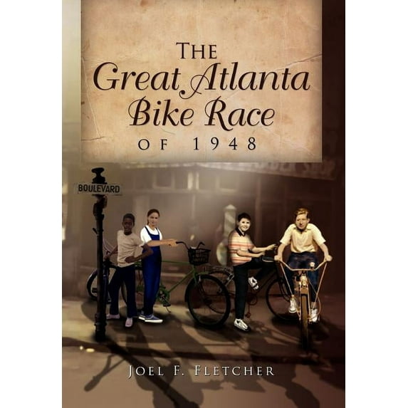 The Great Atlanta Bike Race of 1948, (Hardcover)