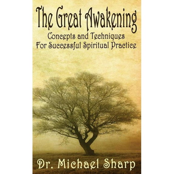 The Great Awakening: Concepts and Techniques, (Paperback)