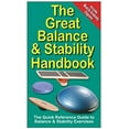 thumbnail image 1 of Pre-Owned The Great Balance and Stability Handbook (Paperback) 0973126205 9780973126204, 1 of 1