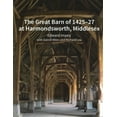 thumbnail image 1 of Great Barn of 1425-27 at Harmondsworth, Middlesex, 1 of 1