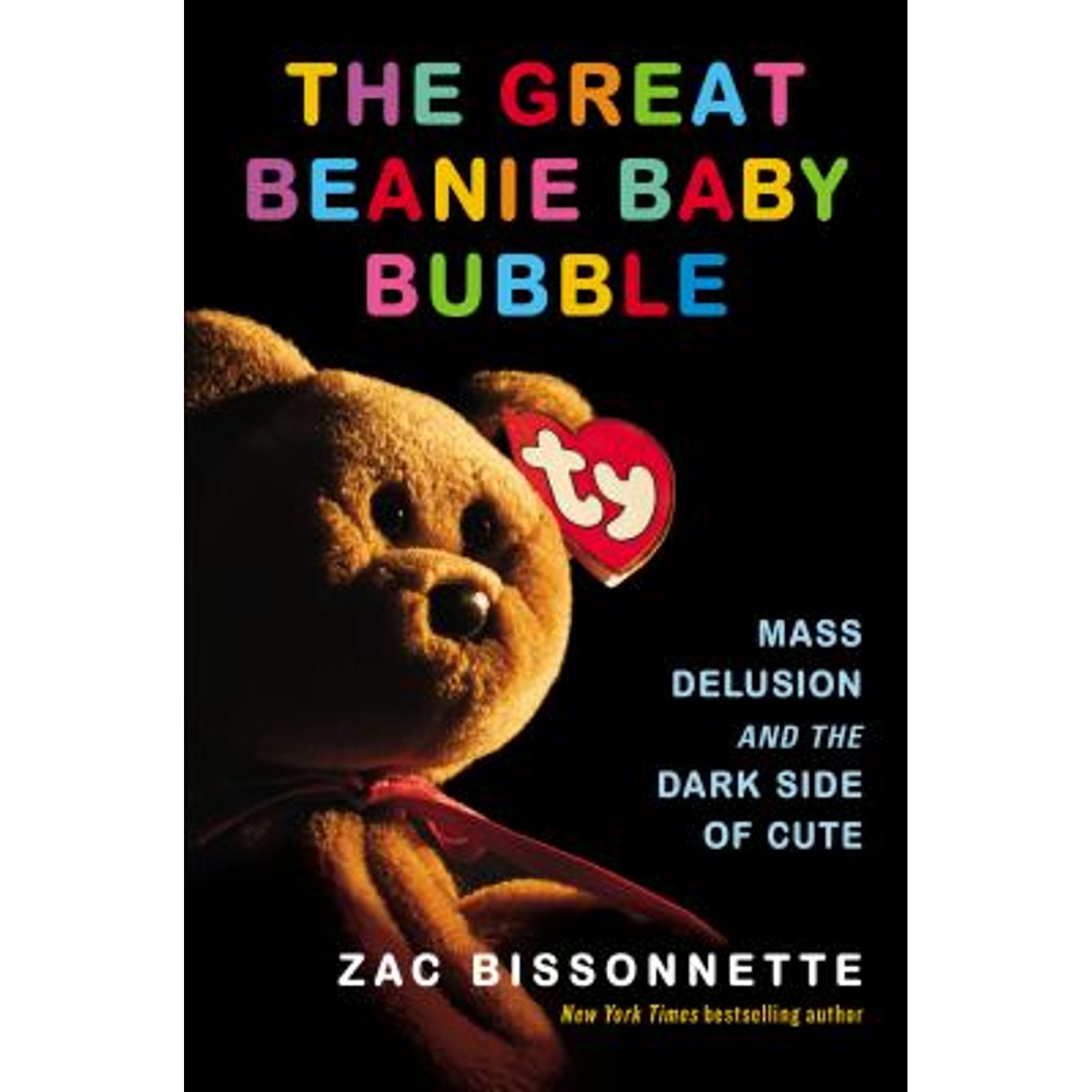Pre-Owned The Great Beanie Baby Bubble: Mass Delusion and the Dark Side ...
