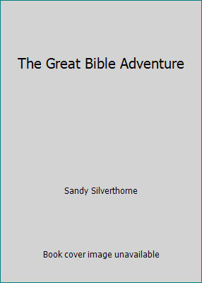 Pre-Owned The Great Bible Adventure (Hardcover) 0890818428 9780890818428