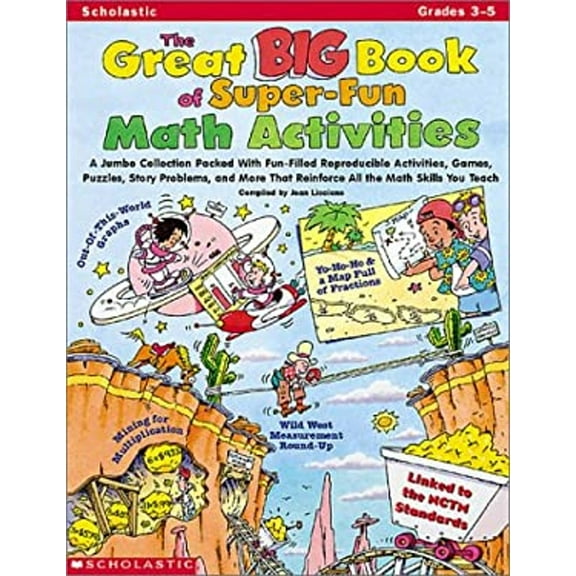 Pre-Owned The Great Big Book of Super-Fun Math Activities: A Jumbo Collection Packed with Fun-Filled Reproducible Activities, Games, Puzzles, Story Problems, an (Paperback) 0439077559 9780439077552