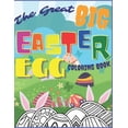 thumbnail image 1 of The Great Big Easter Egg Coloring Book: Easter Activity Color Gift For Kids 3-12 Year Old Girls And Boys, (Paperback), 1 of 1