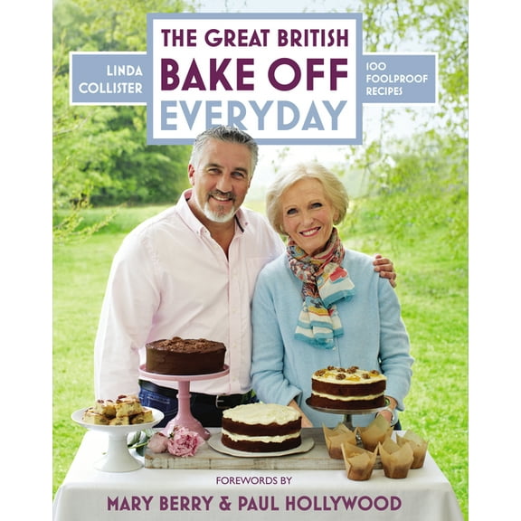 Great British Bake Off The Great British Bake Off: Everyday, (Hardcover)